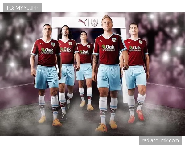 伯恩利特夫摩尔球场迎战新赛季，球队誓言再创佳绩引期待